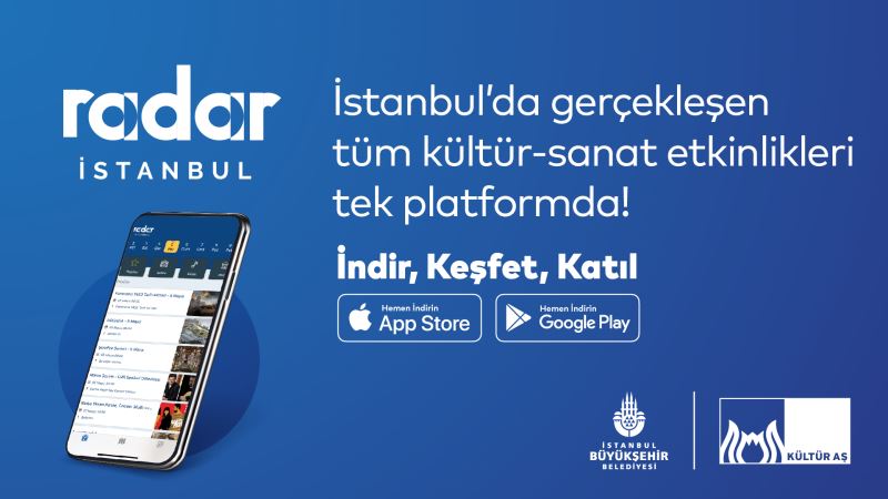 ‘RADAR İSTANBUL’ KÜLTÜR SANAT ASİSTANINIZ OLACAK